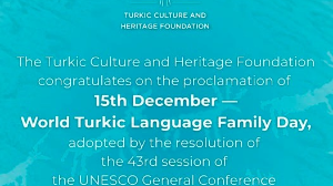15 желтоқсан - дүниежүзілік түркі тілі тобының күні